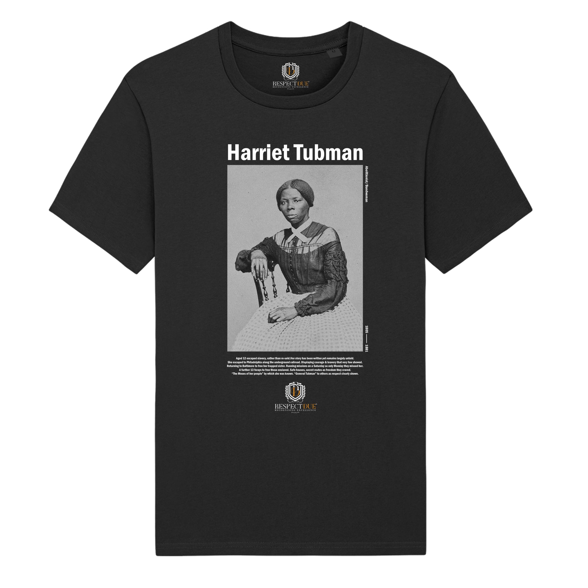 Black and white photographic print of Harriet Tubman on a black 100% organic t- shirt.